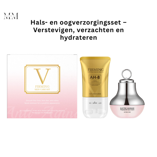 Hals- en oogverzorgingsset – Verstevigen, verzachten en hydrateren